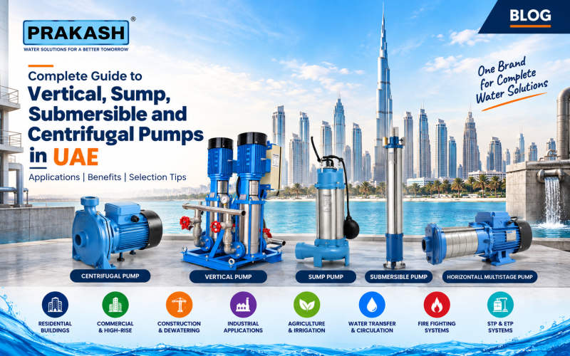 Complete Guide to Vertical, Sump, Submersible and Centrifugal Pumps in UAE